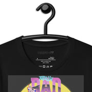 TOTALLY RAD T-Shirt